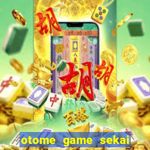 otome game sekai dublado download